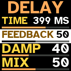 DELAY: time 399 ms, feedback 50, damp 40, mix 50