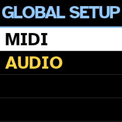 GLOBAL SETUP: MIDI chosen, AUDIO under it